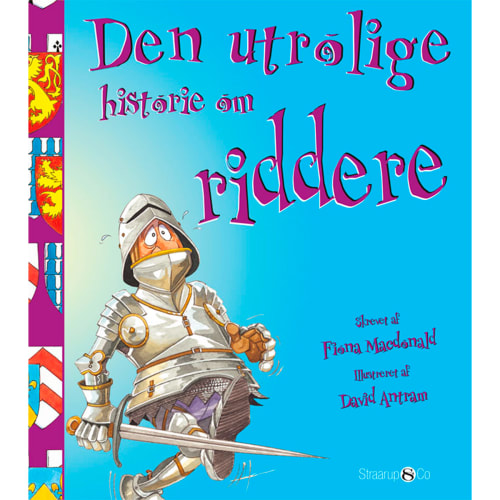 Den utrolige historie om riddere – Hardback fra 9788770188616